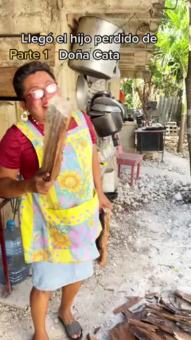 Llego el hijo perdido de Doña Cata a ver como le va 