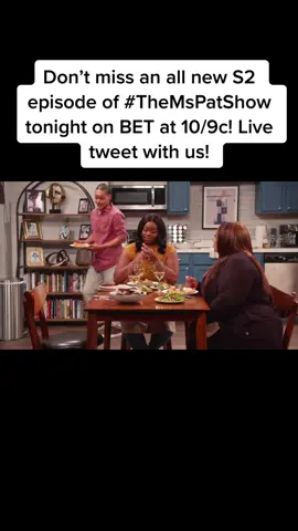 Don’t miss an all new S2 episode of #TheMsPatShow tonight on BET at 10/9c! Live tweet with us!