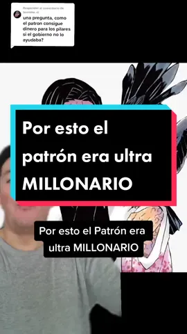 Respuesta a @tomioka..m por esto el patrón era ultra MILLONARIO #demonslayer #kimetsunoyaiba #tanjirokamado #anime #manga 