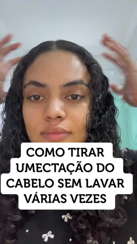 como tirar umectação do cabelo sem passar shampoo trocentas vezes, salva pra não esquecer #CuidadosComCabelo #dicasdebeleza #autocuidado #RotinaDosCachos #umectaçãocapilar  #utilidadepública 