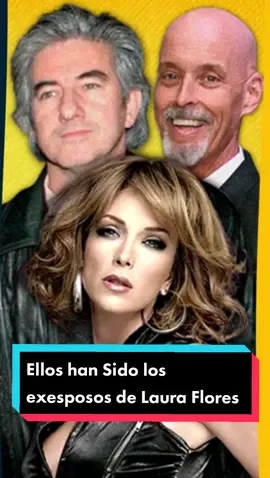 Ellos han sido los exesposos de Laura Flores 😱💔💍 #ParaTi #ForYou #ForYourPage #TiktokInforma #LauraFlores #Exesposos #EduardoFonseca #MatthewFlannery #JoséRamónDiez #LauraFloresDivorcio #DesdeMiCorazón #SoyYo #morirdeamor 