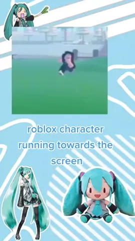 roblox character running towards the screen #hatsunemiku #croppedmeme #croppedvideo #croppedmemes #croppedvideos #miku #croppedvid #croppedvids #croppedfunnymeme #funnymeme #projectsekai #projectdiva #projectmirai #vocaloid #hatsunemikuvocaloid #meme #fyp #fypage #xyzabc #tiktokmemes #cropped #memes #hatsunemikucrops #mikucrops #colorfulstage #pjsekai #hatsunemikucolorfulstage #viral #roblox 
