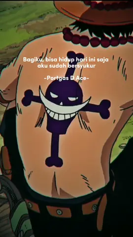Ace 🔥 #portgasdace  #fypシ #xyzbcafypシ   #monkeydluffy  #OnePiece #captionstoryku #StrongSadVibes #onepieceedit #RandomVideo #aquadulu #QuotesOnePiece #onepieceseries #KatakataOnePiece #AnimeOnePieceEdit #vibesmalam 