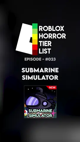SUBMARINE SIMULATOR - Roblox Horror Tier List #roblox #robloxhorror #robloxhorrortierlist #submarinesimulatorroblox #submarinesimulator #robloxfyp #foryou #fyp