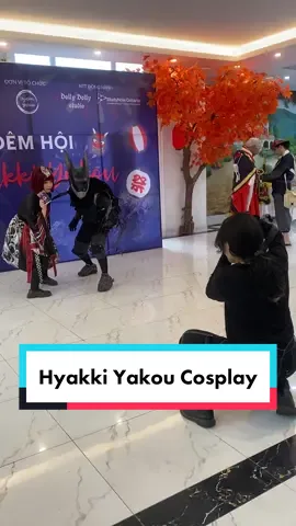 Hyakky Yakou Cosplay!#cosplay #anime #manga #xuhuong #deku #hyakkiyakou  #bachquydahanh  