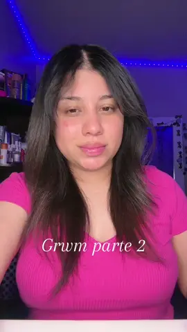 Parte dos del Grwm 🫶 #parati #foryou #makeup #grwm #cena #skincare #arreglateconmigo #lunesdetiktok 