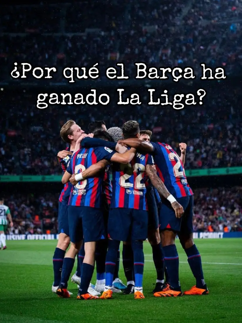 ESTÁS HAN SIDO LAS CLAVES DEL BARÇA PARA SER CAMPEÓN DE LIGA 🏆 Sígueme y comenta si te mola ❤️ #barcelonafc #laliga #futbol #tiktokfootballacademy