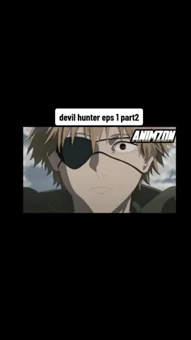 chainsaw man eps 1 #animeindo  #anime  #devilhunter 