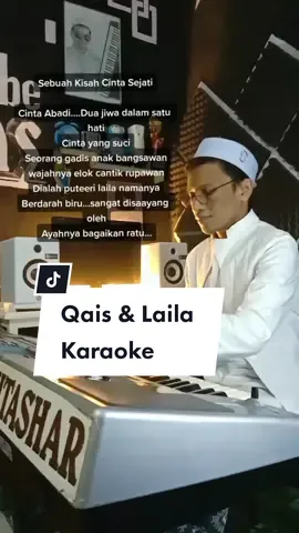 Qais dan Laila 🎹 #fyp #karaoke #qosidah #music #alatasentertainment #Qais #laila 
