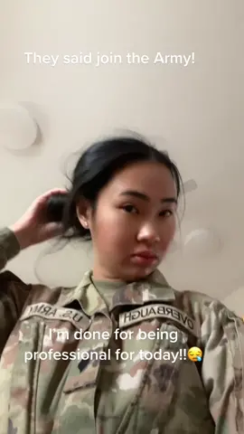 I’m done being professional for today! 😪 #military #army #usarmedforces #soldier #militarytiktok #asian 