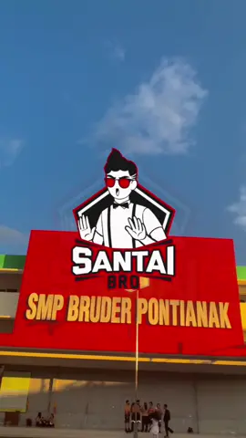 #smpbruderpontianak #pontianak #santaibro #kalimantanbarat 