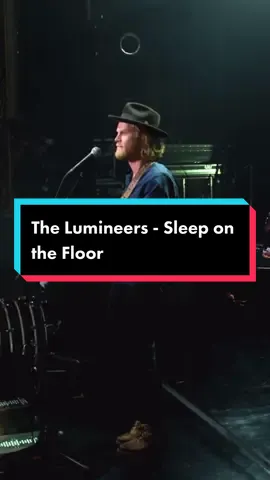 The Lumineers - Sleep on the Floor