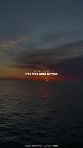 q dolorosa es esta cancion, diossss 😿 Nos Hizo Falta Tiempo - Luis Miguel #luismisongs #luismiguel #fyp #fypシ 