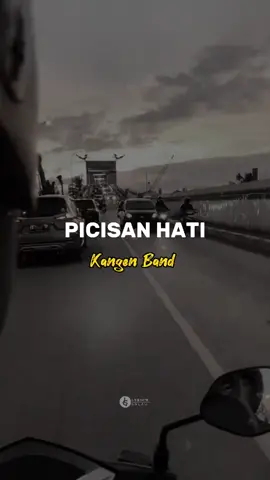 PICISAN HATI - KANGEN BAND #kangenband #picisanhati #lyricsgalau #bangbiiy #lagusad #viralvideo #fypシ 