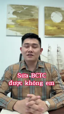 Sửa báo cáo tài chính! #dn_andocapital #LearnOnTikTok #vayvon #doanhnghiep #laisuat #nganhang #vaythechap #vaykinhdoanh #laisuatthap #doanhnhan #sme #ceo #founder #taichinh #tindung #quantritaichinh #quantrikinhdoanh 