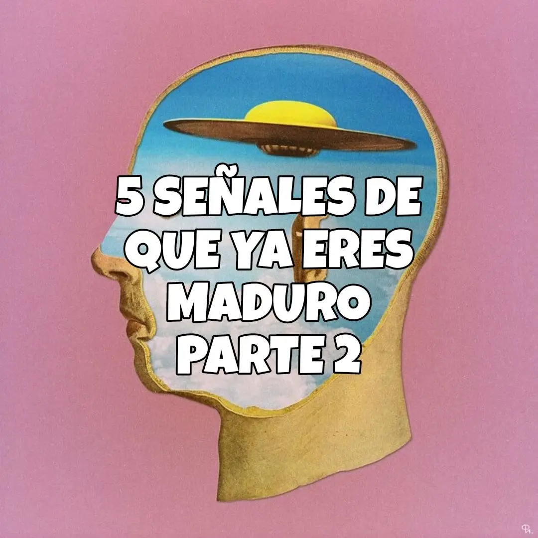 SEÑALES DE QUE YA ERES MADURO PARTE 2 #madurez #habitosaludables #habitos #parati #consejos #motivacion #exitopersonal #exito 