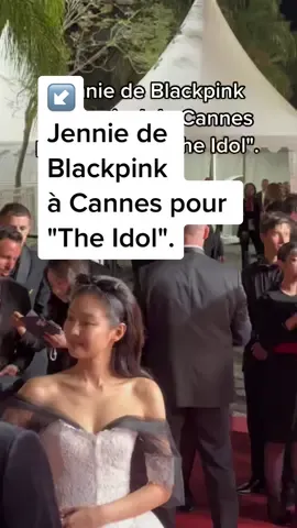 #Jennie de #blackpink est à #Cannes2023 pour #theidol #festivaldecannes #jennieblackpink