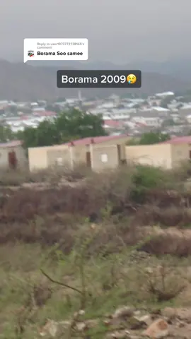 Replying to @user1973772738165 Borama xafade ka daganayd 2009#riijvlogs #borama 