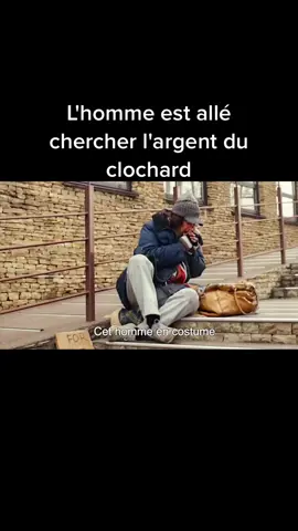 L'homme est allé chercher l'argent du clochard#movie 