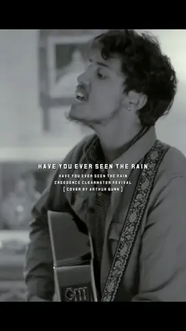 Have you ever seen the rain - Creedence Clearwater Revival (Cover by Arthur Gunn) #haveyoueverseentherain  #creedenceclearwaterrevival  #cover  #arthurgunn 
