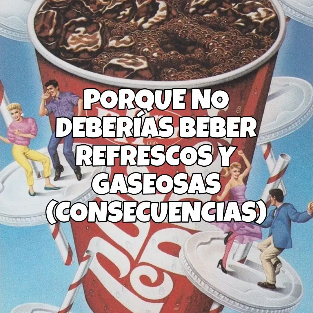 CONSECUENCIAS DE BEBER REFRESCOS Y GASEOSAS #exito #exitopersonal #motivacion #consejos #parati #habitos #habitosaludables #saludable 