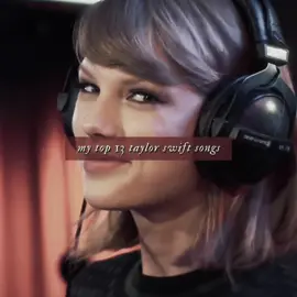 #TAYLORSWIFT —> my top 13 taylor swift songs // rm:@luci (taylor’s version) #taylorswift#taylorswifttok#taylorswiftedit#tayloralisonswift#swiftie#swifttok#erastour#taylorswiftdebut#fearless#speaknow#red#1989#reputation#lover#folklore#evermore#midnights#taylorsversion#fyp#foryou#dontflop#edit#viral#famous#makemefamous  