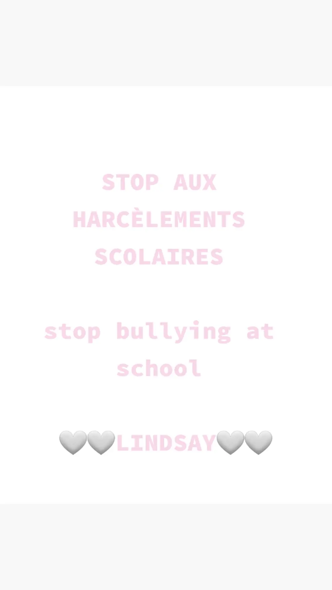 STOP school bullying 🩶🩶🩶🩶🩶🩶 STOP au harcèlements scolaires 🩶🩶 all together for LINDSAY 🩶🩶🩶🩶🩶Tous ensemble pour LINDSAY 🩶🩶🩶