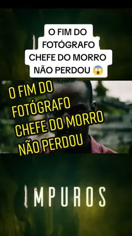 #CapCut #filmeseseries #filmeserietv  O FIM DO FOTÓGRAFO CHEFE DO MORRO NÃO PERDOU 😱