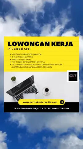 Lowongan kerja dari PT. Global Cool Info lebih lengkap silahkan kunjungi website Cari Loker Tersedia #lokernusantara #lowongankerja #lowongankerja2023 #carilokertersedia 