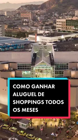 COMO GANHAR ALUGUEL DE SHOPPINGS TODOS OS MESES #shopping #dividendos #dinheiro #educacaofinanceira #heyinvestidor 
