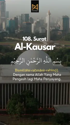 108. Surat Al-Kausar - Saad Al-Ghamidi #suratalkautsar  #tilawahquran  #alkausar  #murotal  #murotalalquran  #hafalanquran  #tajwidalquran  #qurandaily  #alquranterjemahan  #ngaji  #wikimuslim