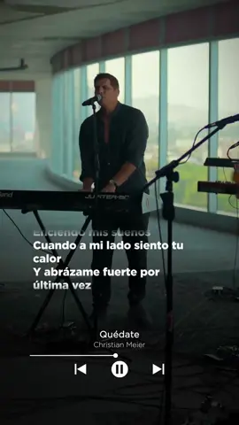 Para los que aún no han escuchado la versión de ‘Quédate’ #SesionesEnVivo 💥 ahí les va y con letra pa’ que la dediquen… 🎤😉  #musicosentiktok #christianmeier #quedate 