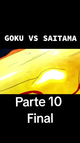 Parte 10 Final #goku2023 #gokuvssaitama #dragonball #fypシ #viral 