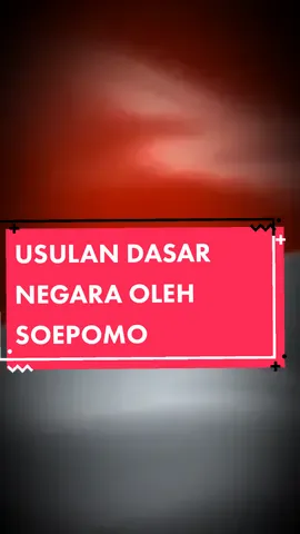USULAN DASAR NEGARA OLEH SOEPOMO #pppk2023 #rekrutmenbersamabumn #cpns2023 #pyfツ #bukucpns2023 #pyfツ #pyf #bukucpns2023 #rumusanpancasila #pancasiladay #sejarah #pancasila #TikTokPromote 