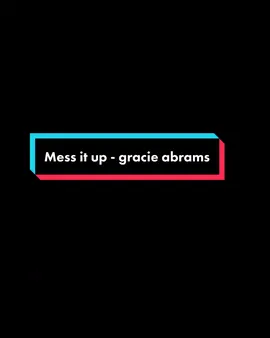 Mess it up overlay <3 Inlove with this song atm {#edit #fyp #overlays #editaudio #gracieabrams #messitup }