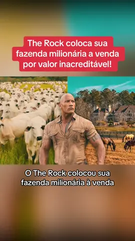 The Rock coloca sua fazenda milionária a venda por valor inacreditável!  #agro #rural #roça #fazenda #sitio 