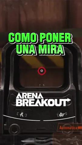 COMO PONER UNA MIRA  EN ARENA BREAKOUT 🔥#arenabreakout #arenabreakoutespañol #arenabreakoutmobile #proloot #betacerrada #disparaysaquea 