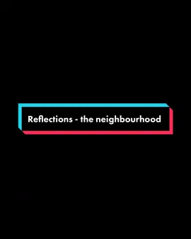 Reflections overlay {#edit #fyp #overlays #editaudio #theneighbourhood #reflections }