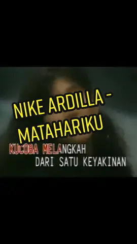 Nike Ardilla - Matahariku (Ciptaan: Deddy Dores - 1992).