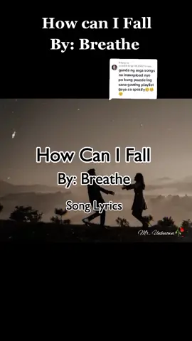 Replying to @user8847561182502 #songforyou #HowCanIFall #Breathe #SongLyrics #Couple  #Aesthetic #80sMusic #Classic 