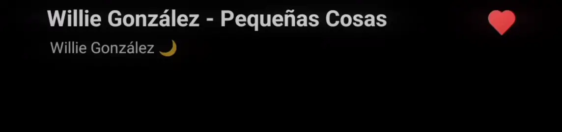 #musica #letras #parati #viral #miusic #fyp #pequeñascosas #williegonzalez  (Pequeñas Cosas 🌙)