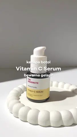 jadi tau deh kenapa botol vitamin C harus gelap ✨👍🏻 #TheOriginote 
