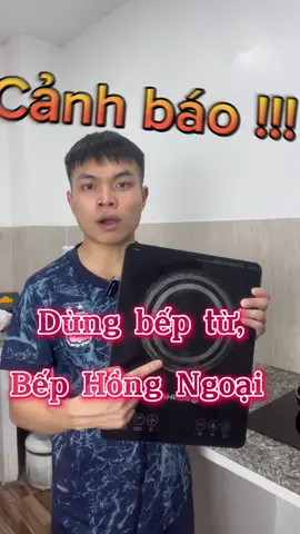 Nhà ai đang dùng bếp từ và bếp hồng ngoại thì chú ý nhé #longmacao 