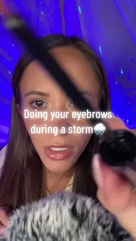 doing your eyebrows during a storm 🌧 #asmr #asmrsounds #asmrvideo #asmrpersonalattention #asmrroleplay #fyp 