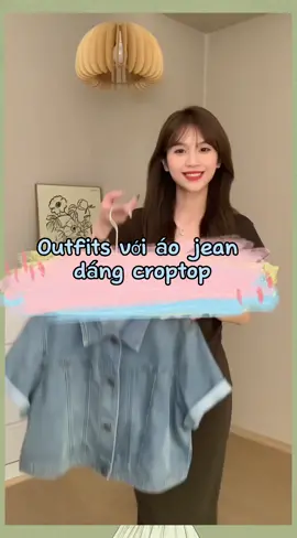 Outfits với áo jean dáng coptop #mixmatched #outfit #phoidoxinh #macdepmoingay #meu_review #review #fashiontiktok #TryItWithTikTok #xuhuong2023 #hè2023 #croptop 
