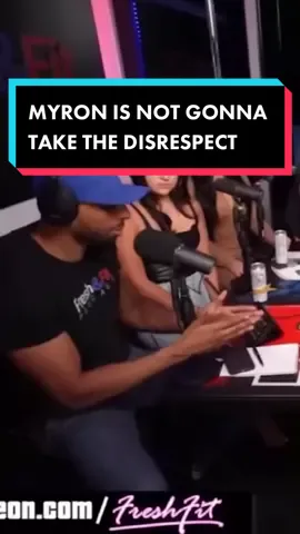 MYRON IS NOT GONNA TAKE THE DISRESPECT #freshandfit #freshandfitpodcast #freshandfitmiami #myrongaines #myron #freshprince 