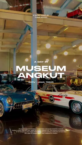 seputar @museumangkutid  siapa yang udah pernah kesini? #explorebatu #wisatabatu #museumangkut #exploremalang #vneditor #cinematic #cinematicvideo 