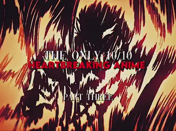 Heartbreaking Anime to watch… #f#fypf#fypsf#foryoupagea#animeb#blowthisupa#animetiktoka#animefypn#nastuyasumim#mangaf#fyf#fypf#foryoupageb#blowthisupanimes 