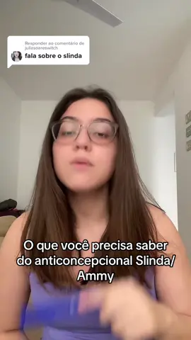 Respondendo a @juliasoareswitch Slinda e Ammy, os anticoncepcionais mais novos do mercado #slinda #anticoncepcional #pilulaanticoncepcional #ac #contraceptivo #fyp 