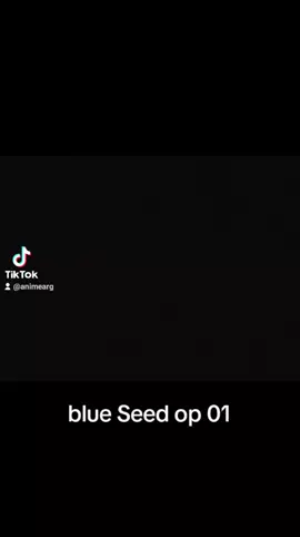 #anime #openings anime #blue Seed #animearg